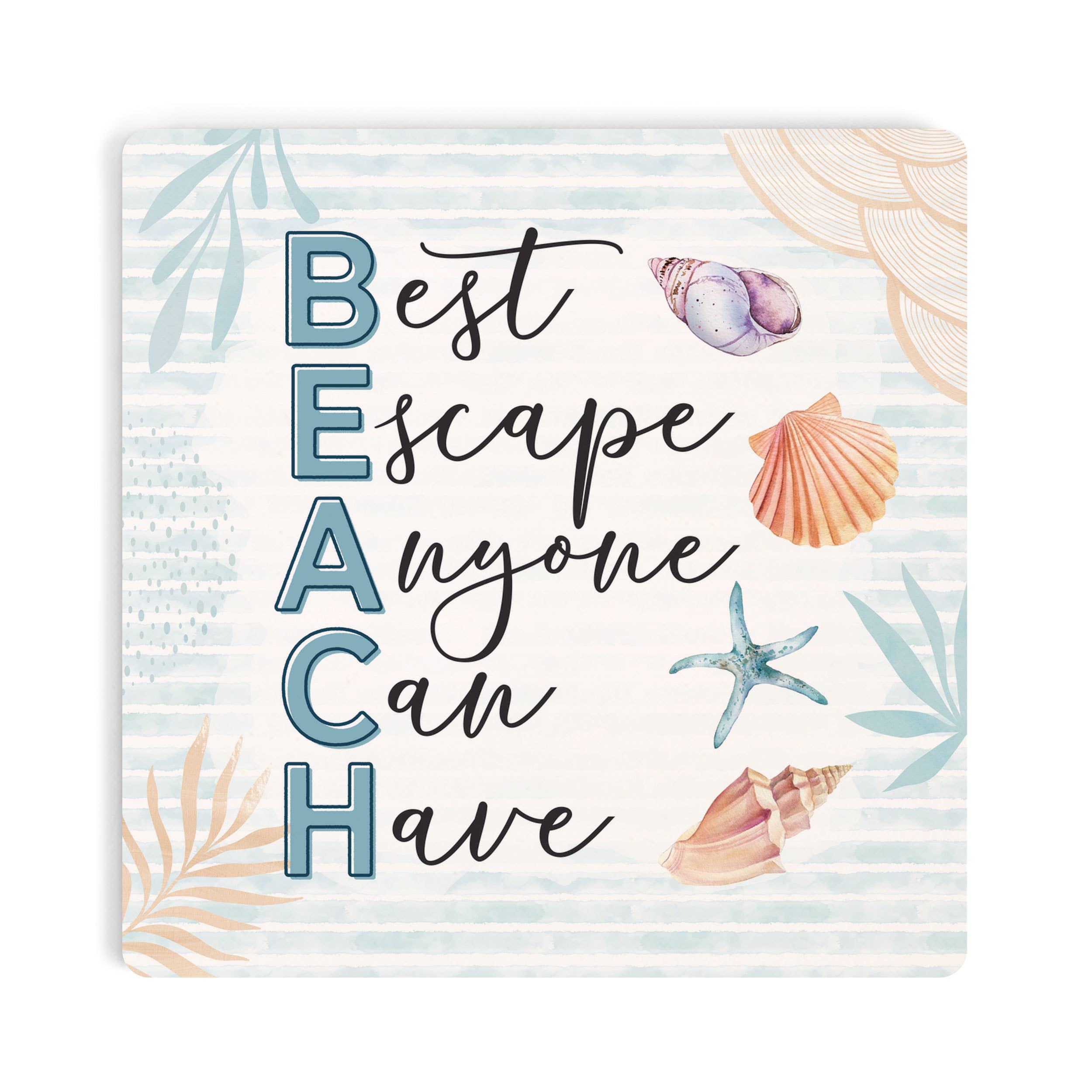 Beach Best Escape Anyone Can Have Ceramic Coaster